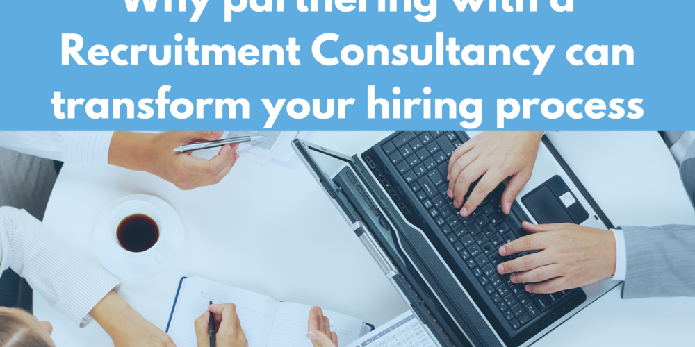 Why Partnering With A Recruitment Consultancy Can Transform Your Hiring Process